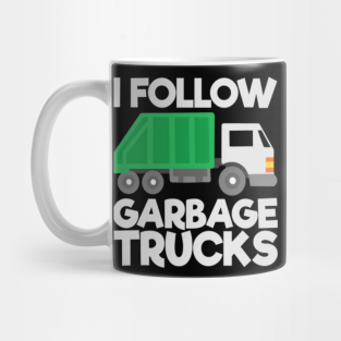 Garbage Trucks Mug - Garbage Trucks Garbage Day by KAWAIITEE